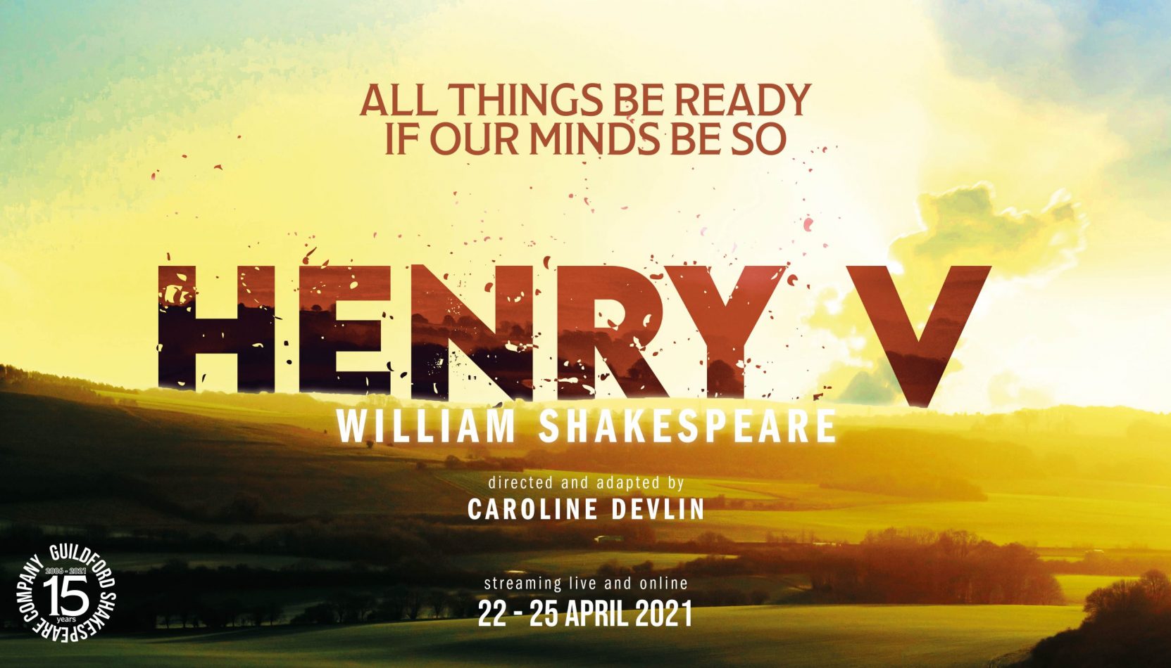 Henry V. Guildford Shakespeare Company, Shakespeare's Birthday, 23rd April, Whats Online, GuideTo Surrey, guide to surrey, newspaper, entertainment, theatre, live theatre, online theatre, zoom,