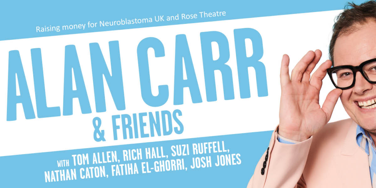 alan carr, chatty friends, comedy, charity night, rose theatre, kingston, whats on, events, going out, naught out, events, things to do, Surrey, guide to surrey, guide to whats on