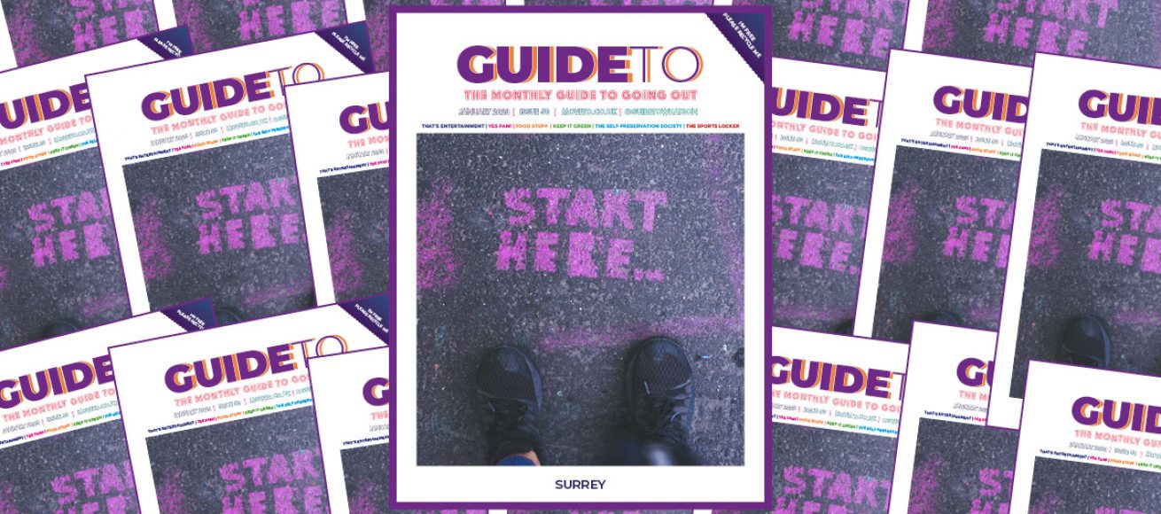Guide To Surrey, Guide To January, GuideTo, newspaper, what's on, guide, guide to going gout, local events, theatre, comedy, entertainment, film, family, food and drink food and drink, beer festivals, sports events, new front cover,